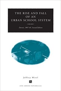 The Rise and Fall of an Urban School System