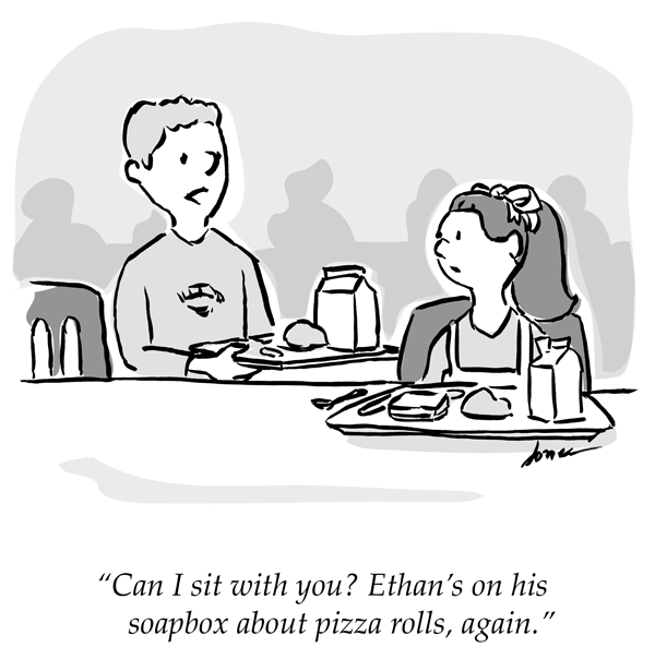 A boy approaches a girl in the school cafeteria, carrying a tray. He says to her, "Can I sit with you? Ethan's on his soapbox about pizza rolls, again."