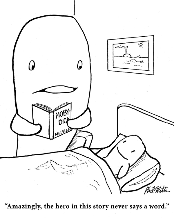 A whale is reading Moby-Dick to their baby whale, who is tucked in bed. The parent whale says, "Amazingly, the hero in this story never says a word."