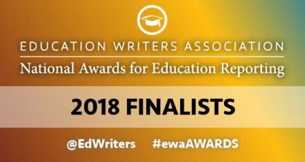 Hits, misses, & predictions for the 2018 Education Writers Association awards