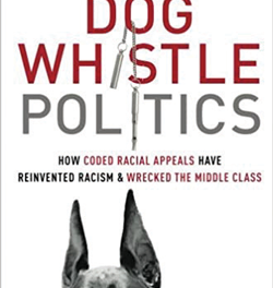 Emily Hodge recommends Dog Whistle Politics