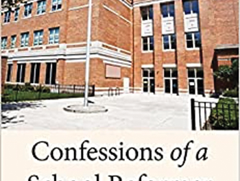 David Labaree recommends Confessions of a School Reformer