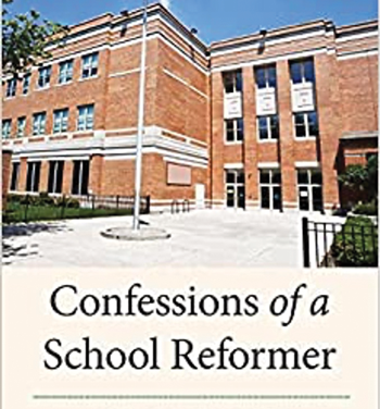 David Labaree recommends Confessions of a School Reformer
