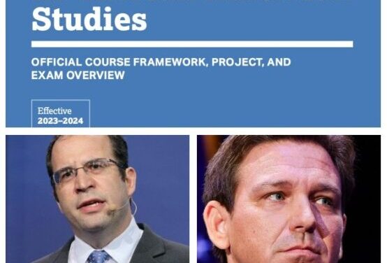 No, Ron DeSantis wasn’t really behind the College Board course changes; here’s how I know.