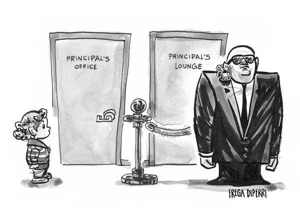 Two doors are next to each other. One is labelled Principal's Office. The other is labelled Principal's Lounge. The lounge is guarded by a rope and stanchions and a burly bouncer in a suit.