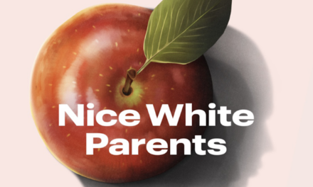 How ‘Nice White Parents’ explains the past 4 years