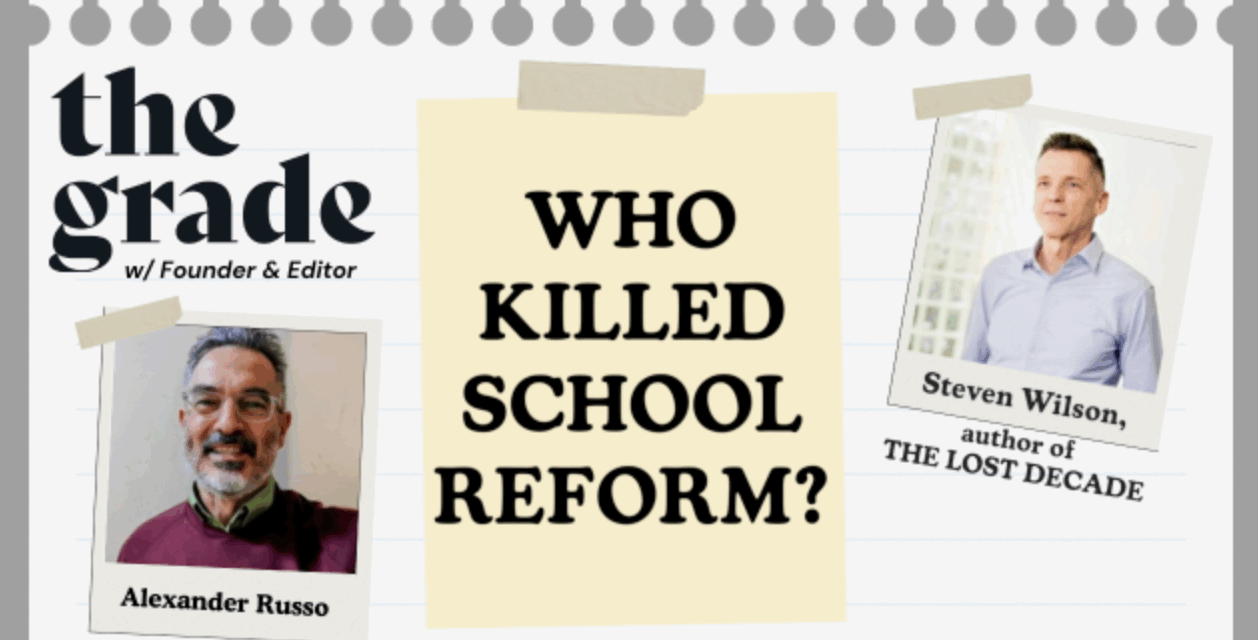 Who killed school reform?