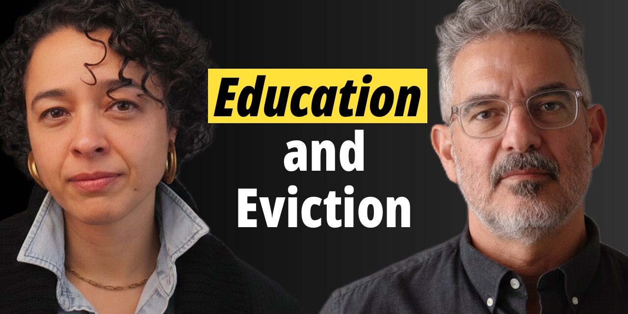 Eviction, housing affordability, & rethinking education news